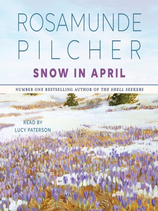 Title details for Snow In April by Rosamunde Pilcher - Available